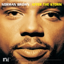Norman Brown - After The Storm